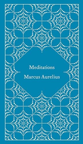 Meditations (A Penguin Classics Hardcover) by Aurelius