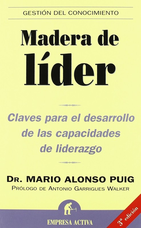 Madera de lider (Spanish Edition) by Mario Alonso Puig