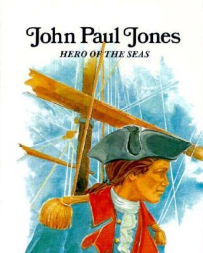 John Paul Jones : Hero of the Seas (Easy Biographies) – Paperback – GOOD