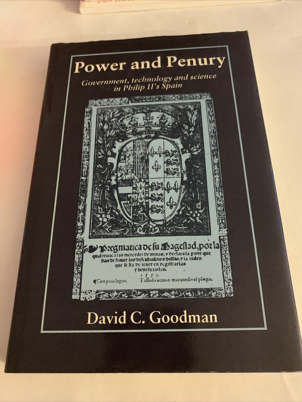 Power and Penury : Government, Technology and Science in Philip I