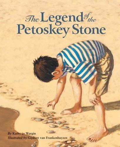 The Legend of the Petoskey Stone (Myths, Legends, Fairy and Folktales) – GOOD
