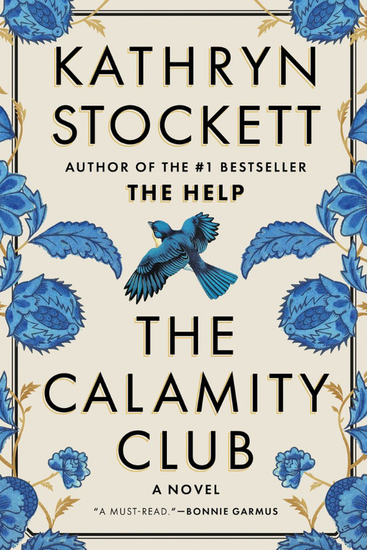 The Calamity Club Hardcover Book by Kathryn Stockett – New 2026 Historical Ficti
