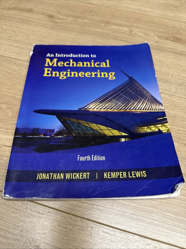 An Introduction to Mechanical Engineering 4th Edition Paperback Wickert Lewis