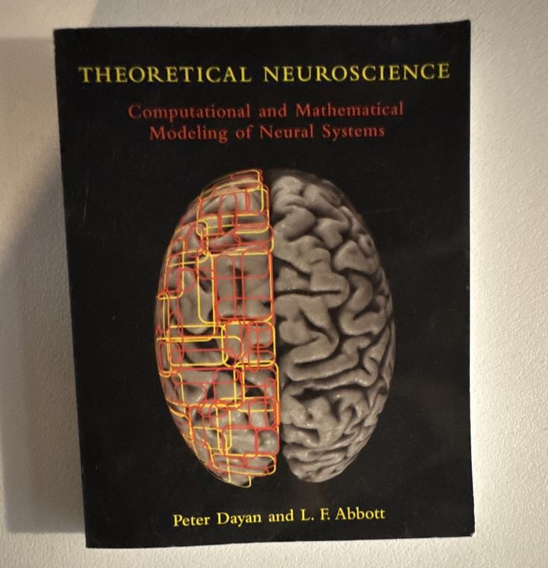 Theoretical Neuroscience Modeling, Dayan & Abbott, Paperback 2001 MIT 480p