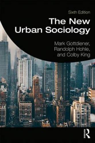The New Urban Sociology – Paperback By Gottdiener, Mark – GOOD