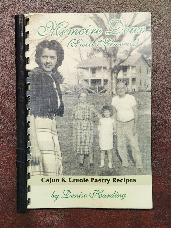 Memoire Dousc Cajun & Creole Pastry Recipes – Denise Harding 1988 spiral pb RARE