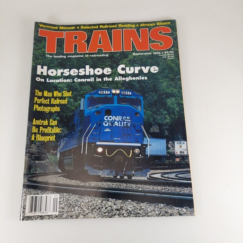 Trains Magazine Sep 1995 Horseshoe Curve, Vermont Memoir, African Steam