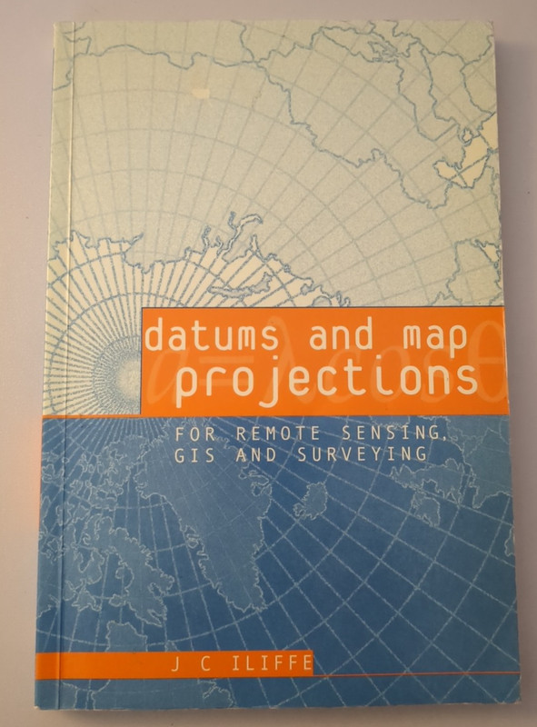 Datums and Map Projections by Jonathan C. Iliffe (2000, Paperback) First Edition
