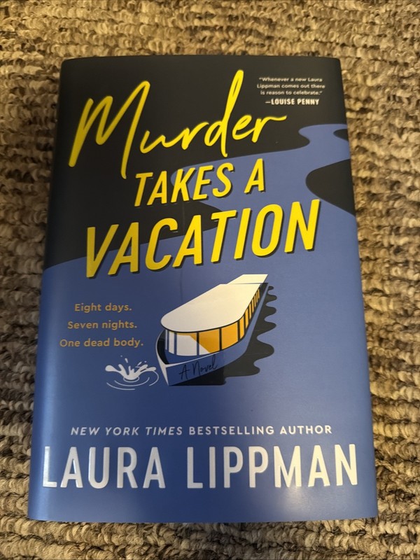 Murder Takes a Vacation : A Novel by Laura Lippman (2025, Hardcover)