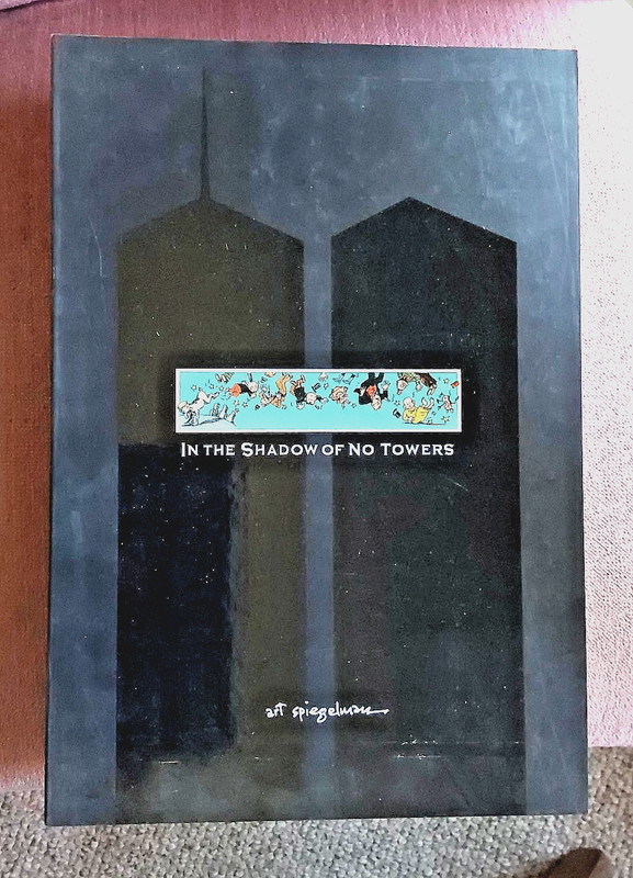 ISBN 0-375-42307-9 In the Shadow of No Towers by Art Speigelman