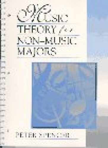 Music Theory for Non-Music Majors – Spiral-bound, by Spencer Peter – Very Good