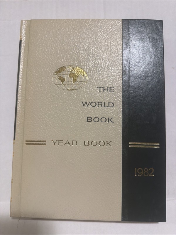 1982 World Book Year Book by William H. Nault (Hardcover)