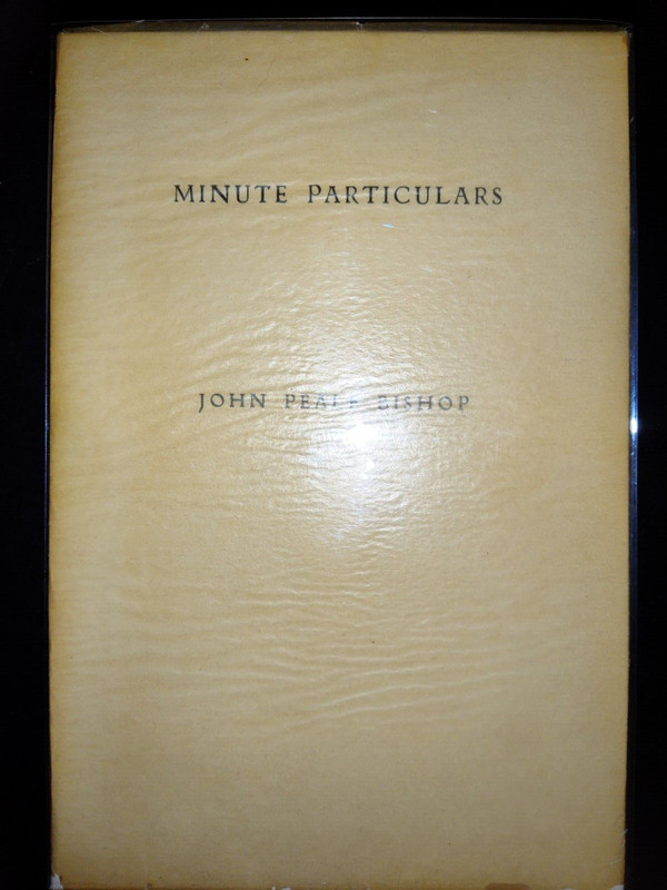 Minute Particulars by John Peale Bishop 1935 SC First Edition Limited Signed