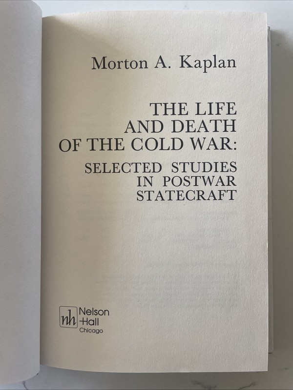 The Life and Death of the Cold War: Postwar by Morton A. Kaplan (1976 HCDJ) gallery