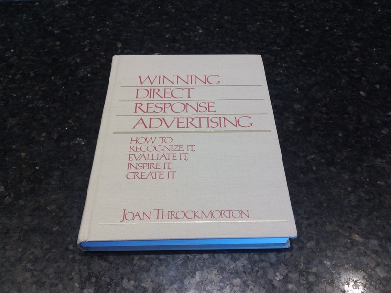 WINNING DIRECT RESPONSE ADVERTISING: HOW TO RECOGNIZE IT, By Joan Throckmorton