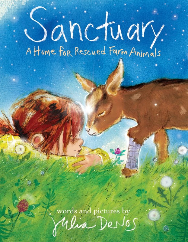 Sanctuary: A Home for Rescued Farm Animals – Denos, Julia – Good – See condi…