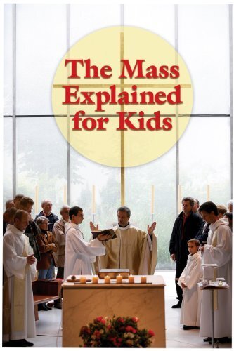 The Mass Explained for Kids (2011-01-01)