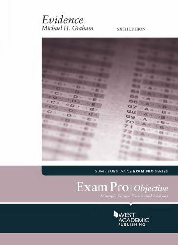 Exam Pro on Evidence (Objective) (Exam Pro Series), Graham, Michael, 97816402067