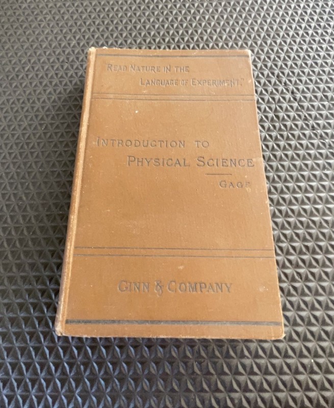 Introduction To Physical Science Gage, Ginn & Co 1890 Hardcover