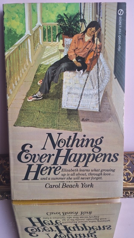 Vintage Nothing Ever Happens Here by Carol Beach York 1975 Mass Market Paperback
