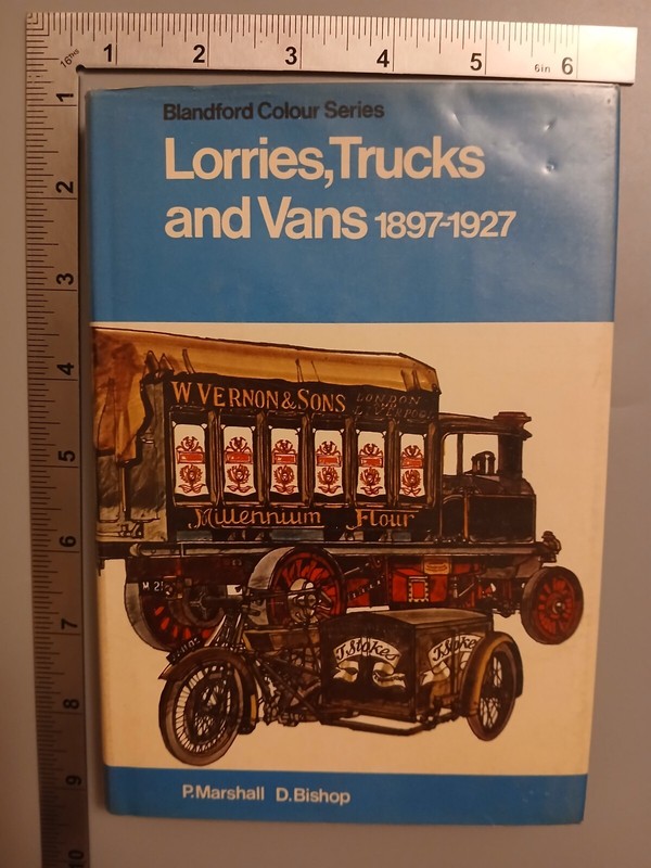 Lorries Trucks And Vans 1897-1927 P Marshall And D Bishop HB 1972 Blandford