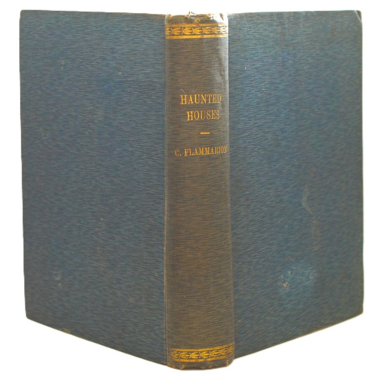 * Rare * Haunted Houses By Camille Flammarion First Edition 1924