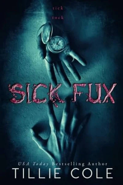 Sick Fux (Paperback) by Tillie Cole A Novel Brand new
