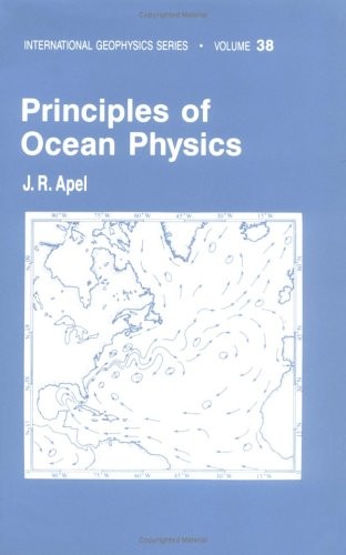 Principles of Ocean Physics (International Geophysics Series, Vol. 38)