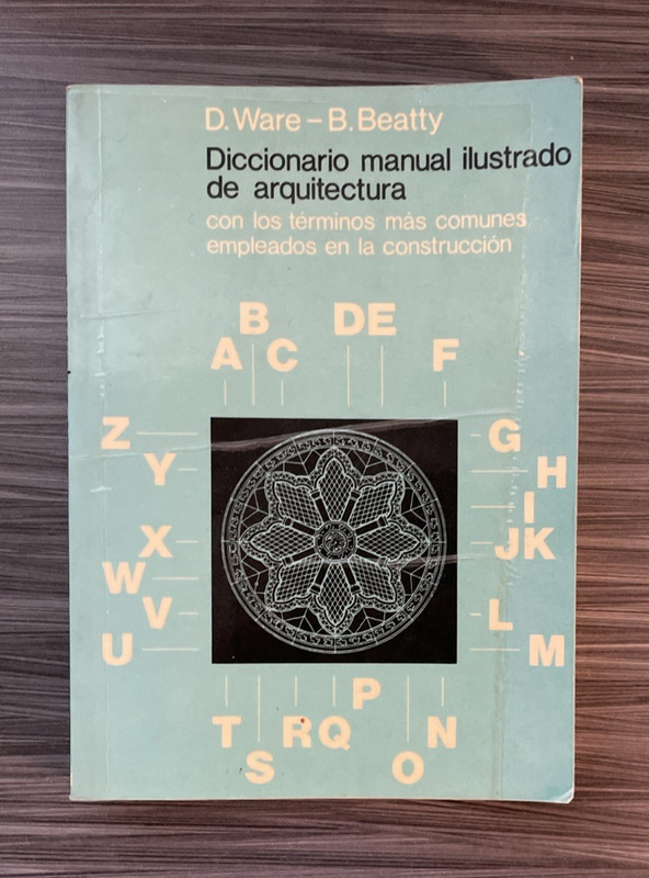 1st Ed. Diccionario Manual Ilustrado De Arquitectura, D. Ware, B. Beatty, 1981