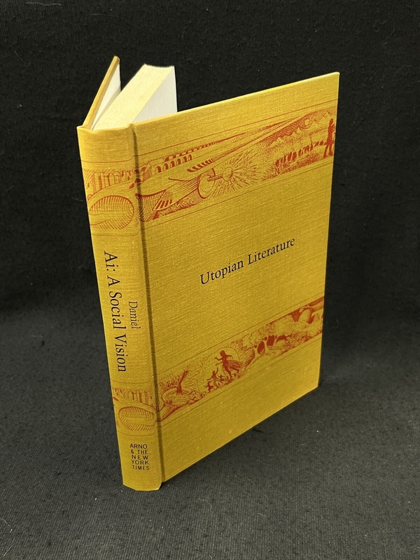 Charles S. Daniel Ai: A SOCIAL VISION Arno Press UTOPIAN series novel