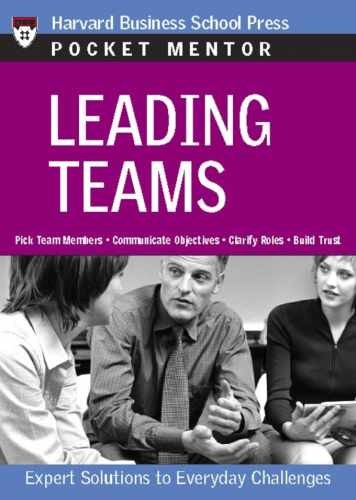 Leading Teams: Expert Solutions to Everyday Challenges – Paperback – Very Good