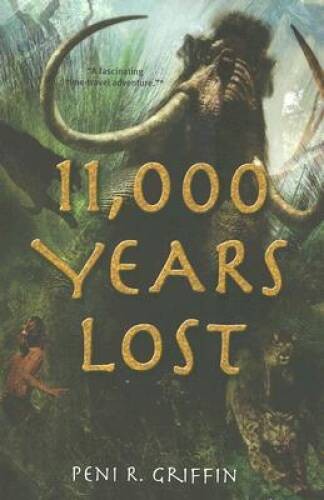 11,000 Years Lost (Amulet) – Paperback By Griffin, Peni R. – GOOD