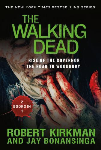 The Walking Dead Ser.: The Walking Dead: Rise of the Governor and the Road to…