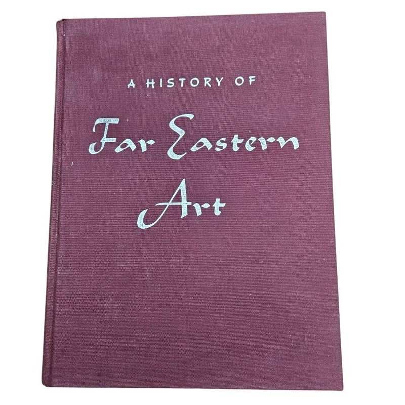 1973 A History of Far Eastern Art Book Sherman E. Lee Hardcover