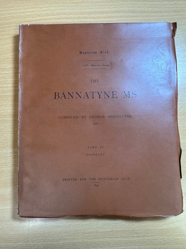 The Bannatyne MS 1568, Part IX by George Bannatyne The Hunterian Club Paperback