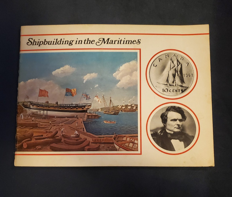 Shipbuilding in the Maritimes Eric Allaby 1973 Ginn and Company 24 Pages