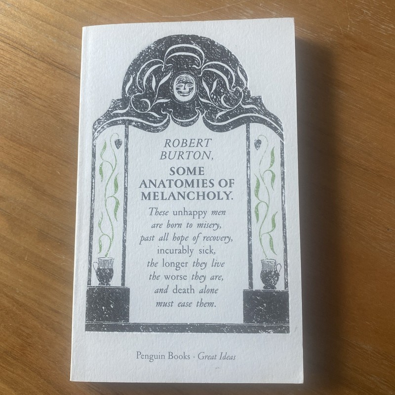 Some Anatomies of Melancholy (Penguin – Paperback, by Robert Burton – Very Good