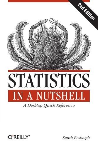 Sarah Boslaugh Statistics in a Nutshell (Paperback)