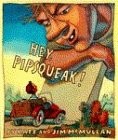 HEY, PIPSQUEAK! By Kate Mcmullan & Jim Mcmullan – Hardcover Excellent Condition