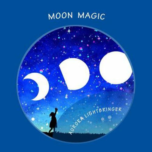 Moon Magic: A child’s book of moonlight magick. (Magickally Inspired) by Lightb