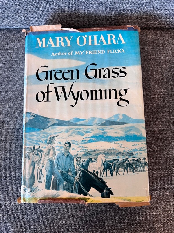 Green Grass of Wyoming by Mary O’Hara, hardcove