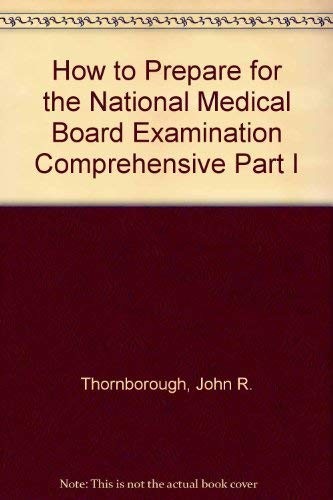 How to Prepare for the National Medical Board Examination Comprehensive Part…