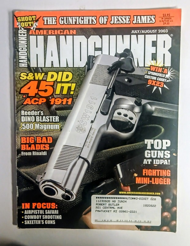 American Handgunner July/August 2003 Jesse James Gunfights S&W .45 ACP 1911 Dino