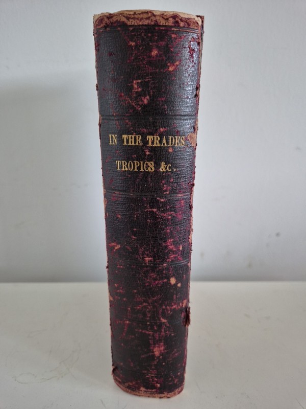 Book In the Trades the Tropics the Roaring Forties Lady Brassey Anna 1st Ed 1885