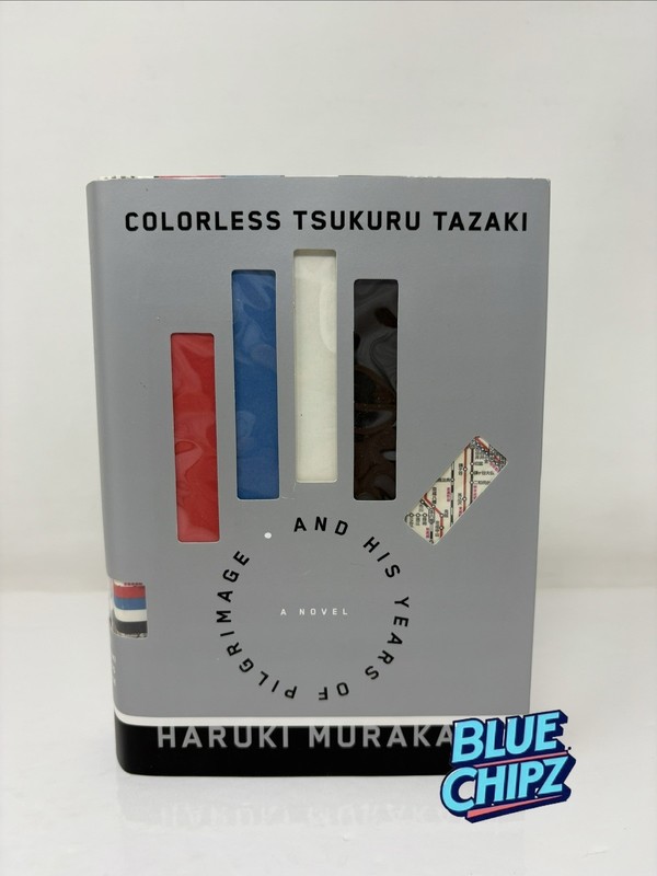 Colorless Tsukuru Tazaki and His Years of Pilgrimage : A Novel by Haruki…