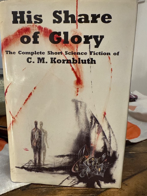 His Share of Glory CM Kornbluth NESFA Press 1st Ed HC DJ Complete Short S