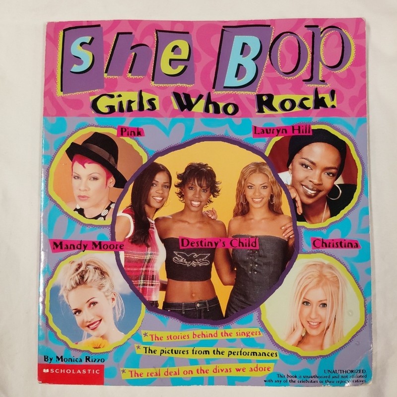She Bop Girls Who Rock! Monica Rizzo 2001 Scholastic Britney Spears Beyonce Pink