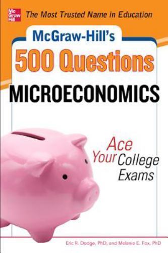 McGraw-Hill’s 500 Microeconomics Questions: Ace Your College Exams: 3 Reading T