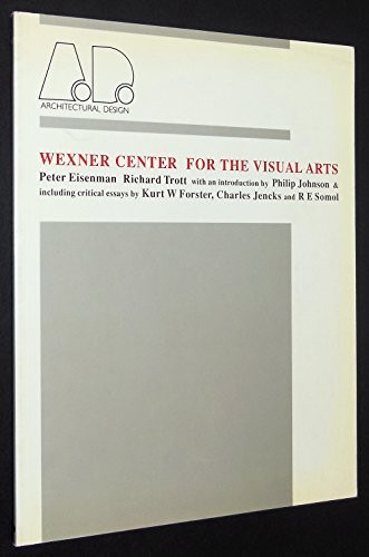 WEXNER CENTER FOR THE VISUAL ARTS (ARCHITECTURAL DESIGN) By Peter Eisenman