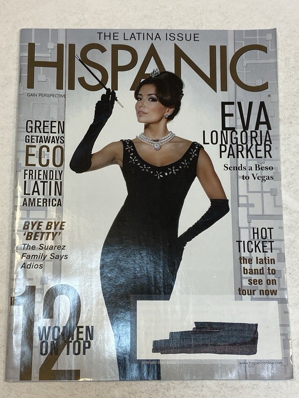 Hispanic Magazine Apr May 2010 Eva Longoria Parker Green Getaways Eco 12 Women